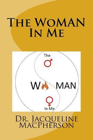 The Woman in Me de MacPherson, Dr Jacqueline