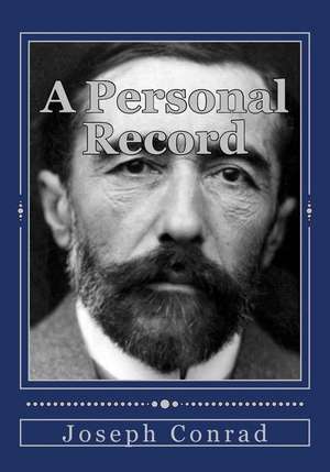 A Personal Record de Joseph Conrad