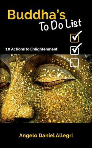 Buddha's to Do List de Angelo Daniel Allegri