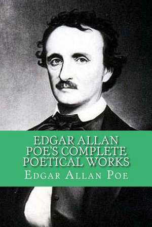 Edgar Allan Poe's Complete Poetical Works de Edgar Allan Poe