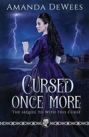 Cursed Once More de Amanda Dewees