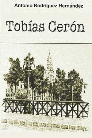 Tobias Ceron de Antonio Rodriguez Hernandez