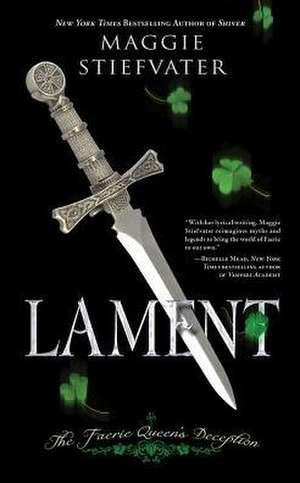 Lament: The Faerie Queen's Deception de Maggie Stiefvater