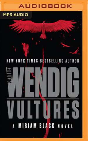 Vultures de Chuck Wendig