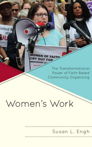 WOMENS WORK TRANSFORMATIONAL POWER FP de Susan L. Engh