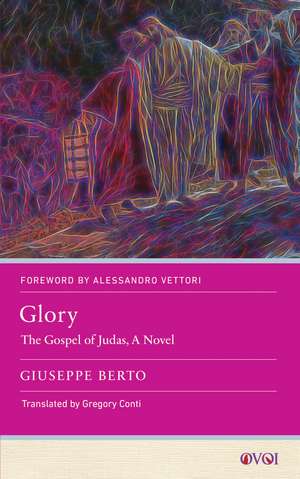 Glory – The Gospel of Judas, A Novel de Giuseppe Berto