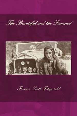 The Beautiful and the Damned de F. Scott Fitzgerald