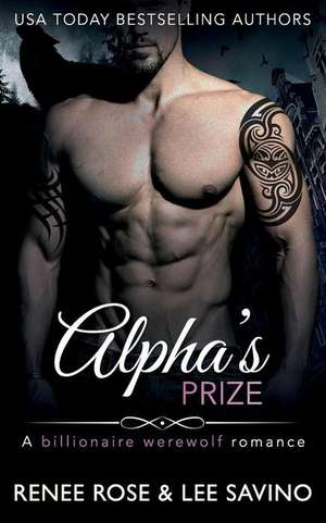 Alpha's Prize de Renee Rose