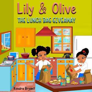 Lily & Olive de Bryant, Kendra