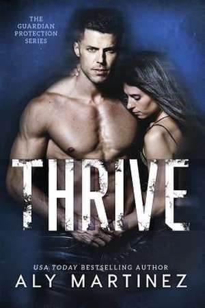 Thrive de Aly Martinez