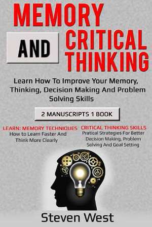 Memory and Critical Thinking Bundle de Steven West