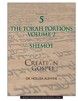 Creation Gospel Workbook Five de Alewine, Hollisa