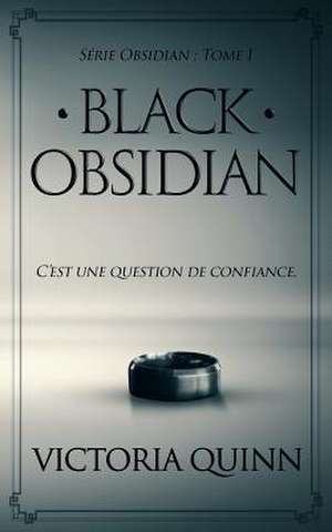 Black Obsidian (French) de Quinn, Victoria