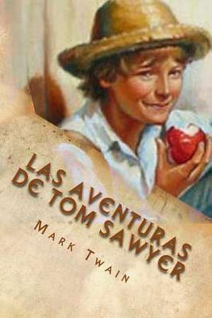 Las Aventuras de Tom Sawyer de Mark Twain