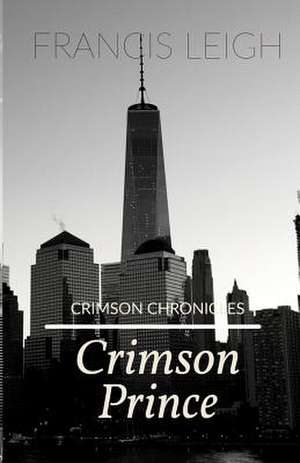 Crimson Prince de Leigh, Francis