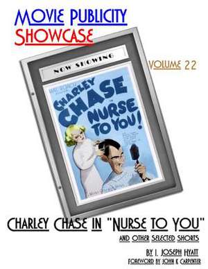 Movie Publicity Showcase Volume 22 de I. Joseph Hyatt