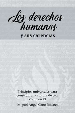 Los Derechos Humanos de Cano, Miguel a.