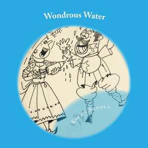 Wondrous Water de Kiran Badola