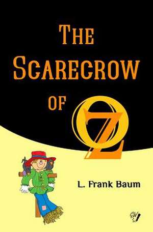 The Scarecrow of Oz de L. Frank Baum