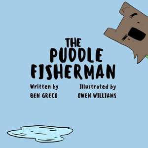 The Puddle Fisherman de Greco, Ben