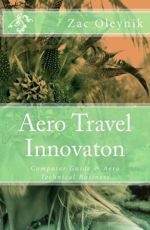 Aero Travel Innovaton de Oleynik, Zac