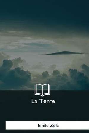 La Terre de Emile Zola