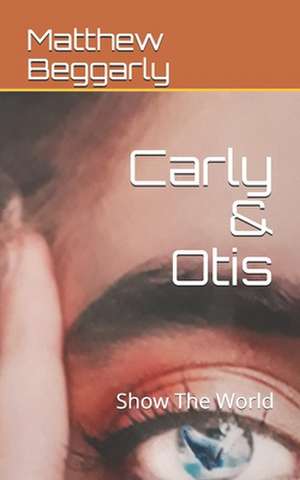 Carly & Otis de Beggarly, Matthew