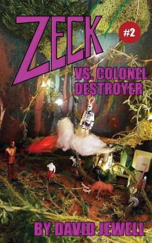 Zeck vs. Colonel Destroyer de David Jewell