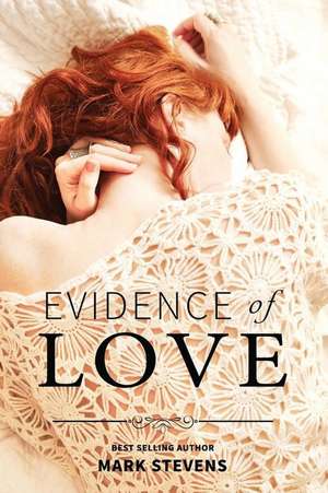 Evidence of Love de Mark Stevens