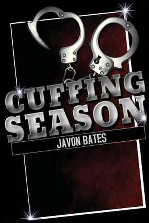 Cuffing Season de Javon Bates