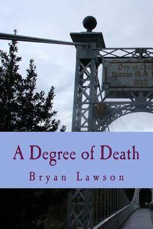 A Degree of Death de Bryan Lawson