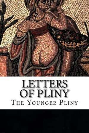 Letters of Pliny de Pliny