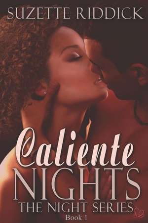 Caliente Nights de Suzette Riddick