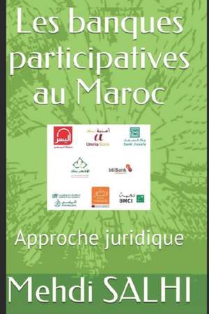 Les banques participatives au Maroc: Approche juridique de Mehdi Salhi