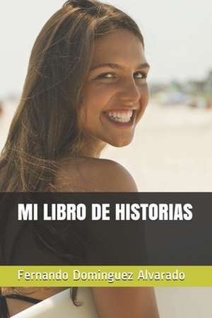 Mi Libro de Historias de Erika Jackeline Dominguez