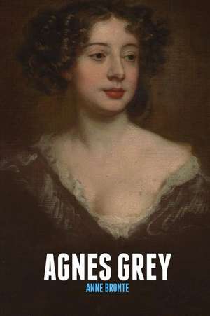 Agnes Grey de Anne Bronte