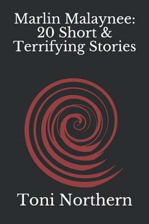 Marlin Malaynee de Northern, Toni E.