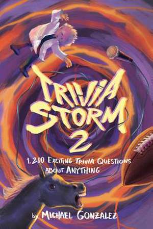 Trivia Storm 2 de Michael Gonzalez