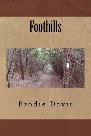 Foothills de Davis, Brodie