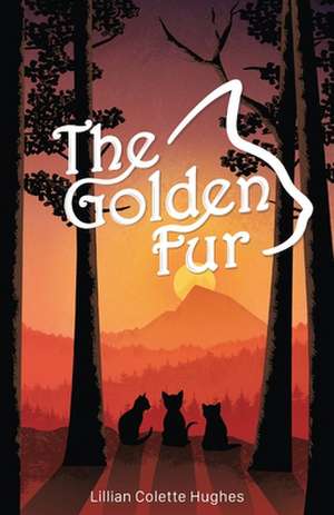 The Golden Fur de Hughes, Lillian Colette