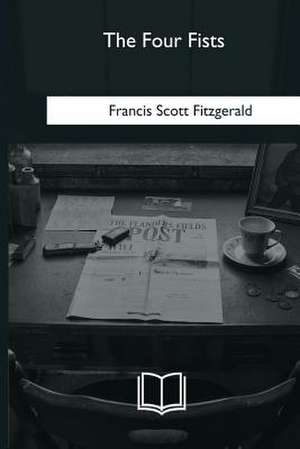 The Four Fists de F. Scott Fitzgerald