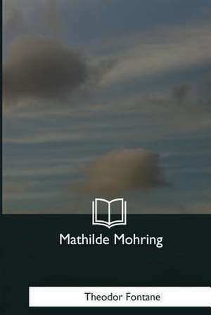 Mathilde Mohring de Theodor Fontane