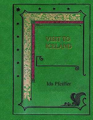 Visit to Iceland de Ida Pfeiffer