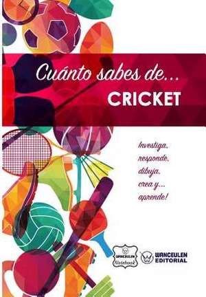Cuanto Sabes de... Cricket de Notebook, Wanceulen