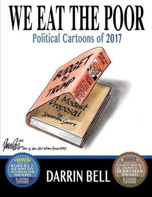 We Eat the Poor de Darrin Bell