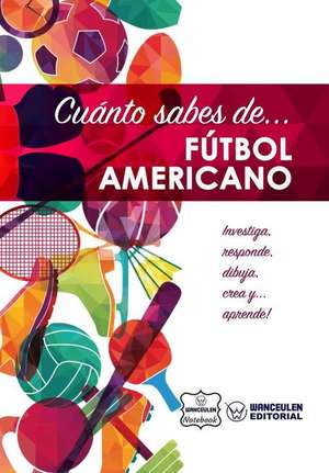 Cuanto Sabes de... Futbol Americano de Notebook, Wanceulen