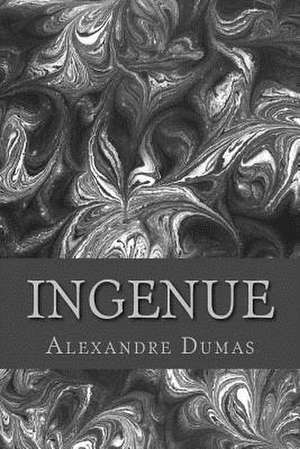 Ingenue de Alexandre Dumas