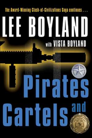 Pirates and Cartels de Lee Boyland