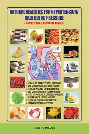 Natural Remedies for Hypertension/High Blood Pressure de Shobukola, Taiwo