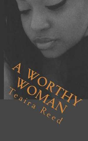 A Worthy Woman de Reed, Teaira